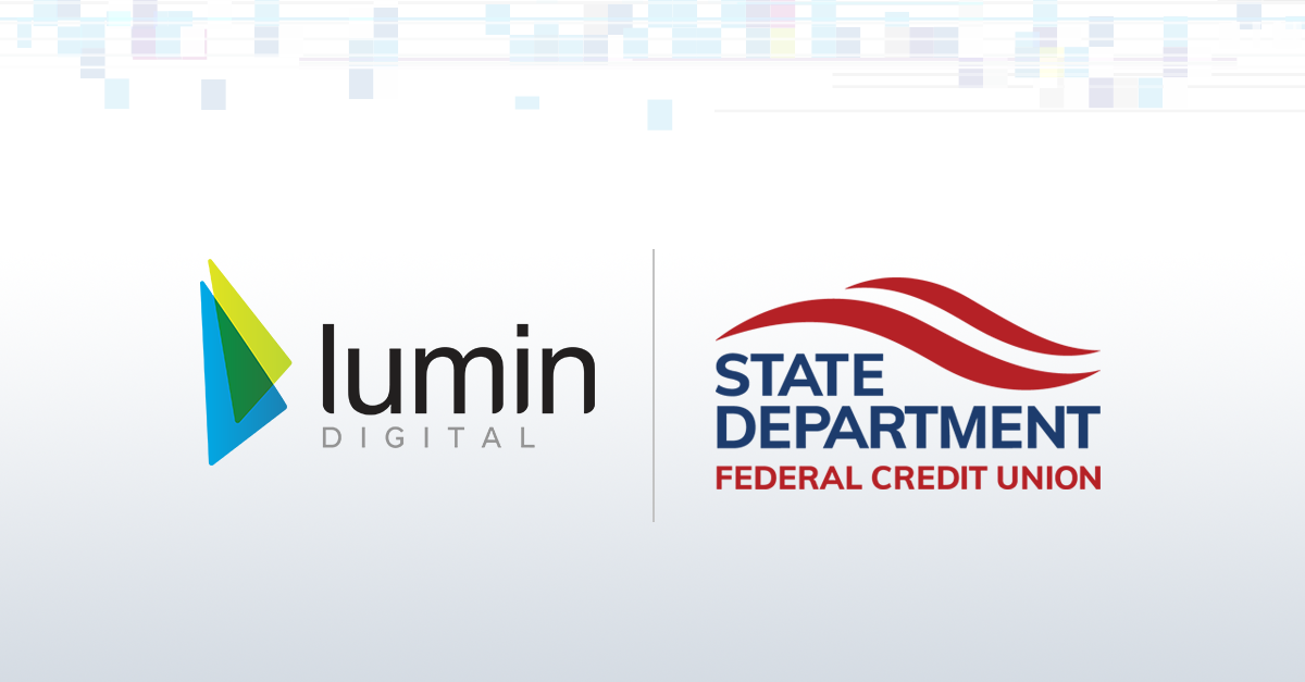 Lumin Digital and State Department Federal Credit Union partnership